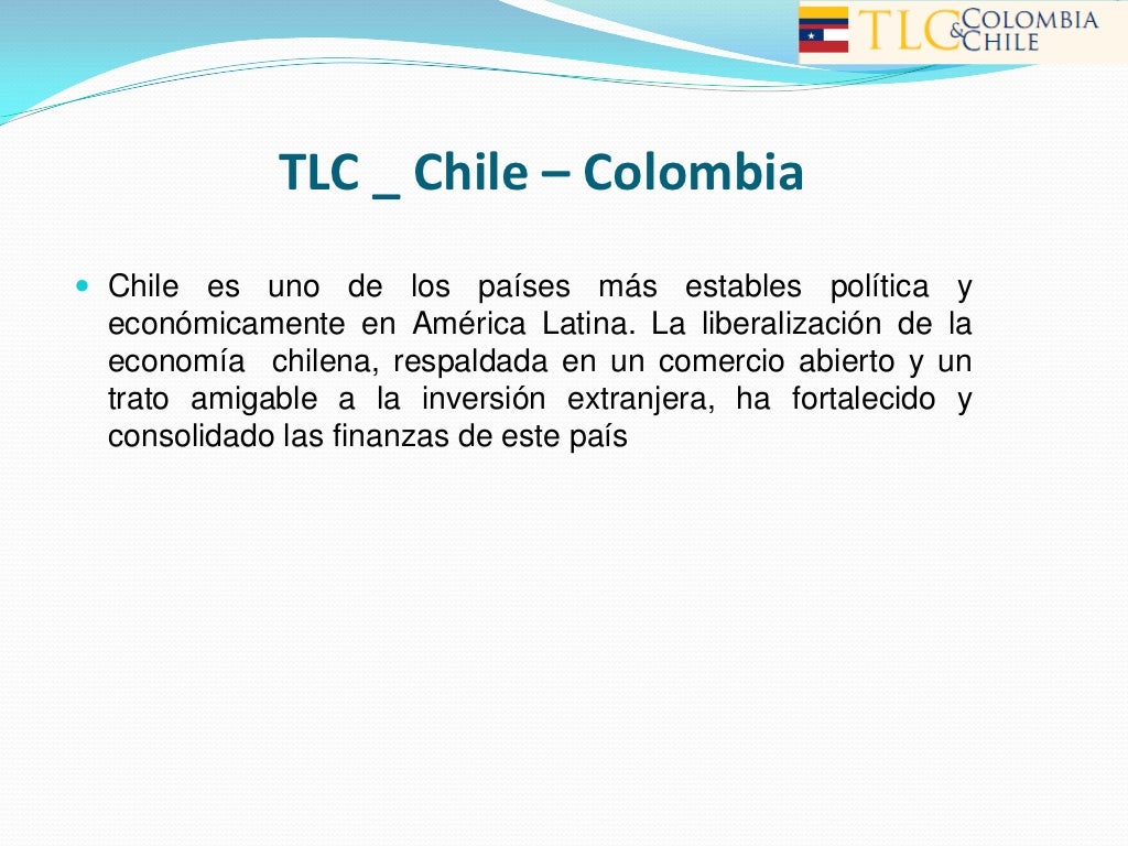 TLC COLOMBIA CHILE