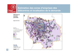 Estimation des zones d’emprises des
     télécentres et localisation de la demande




34
 