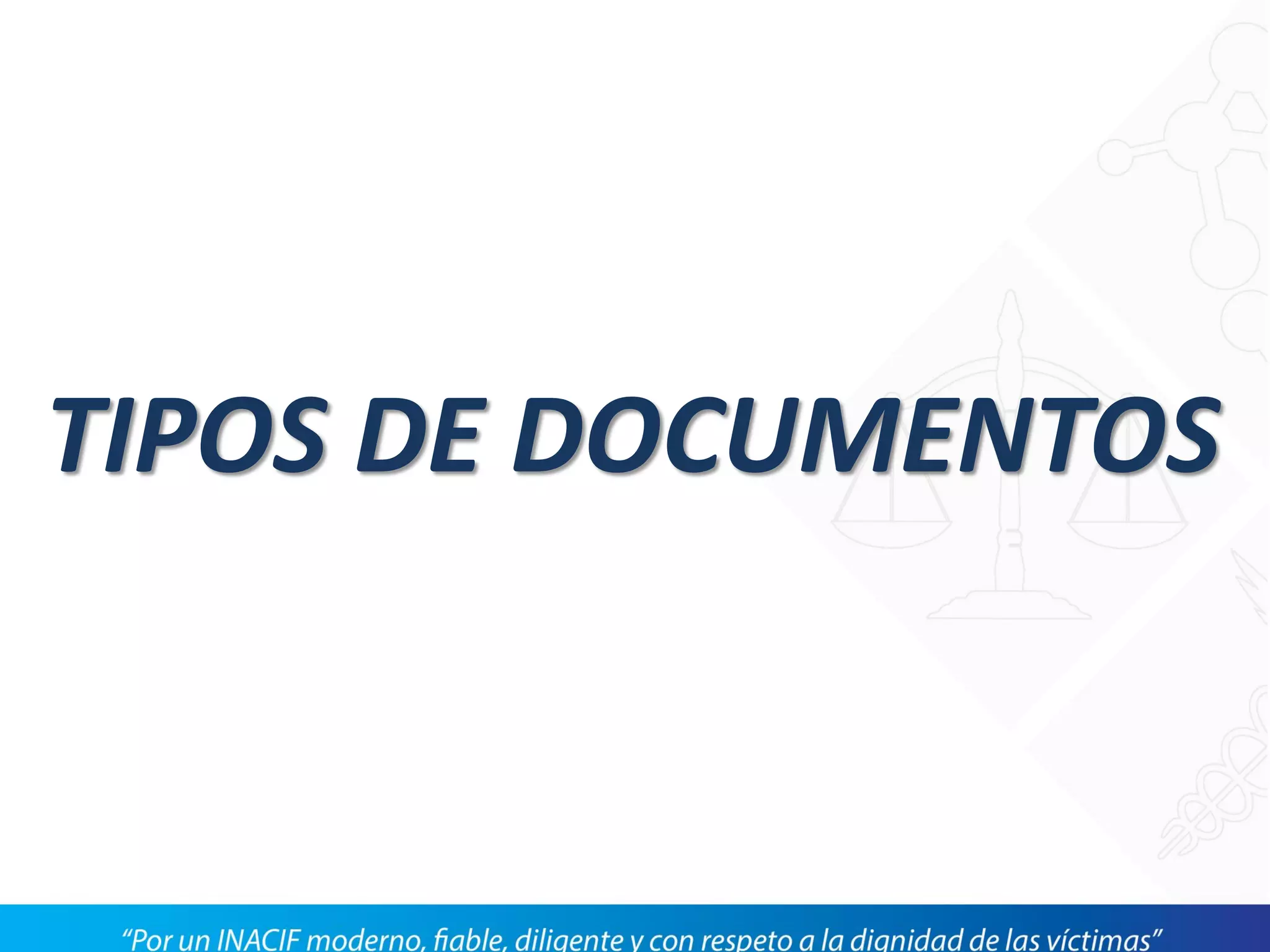 TIPOS DE DOCUMENTOS
 