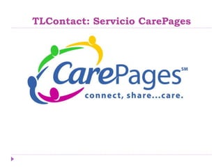 TLContact: Servicio CarePages
 