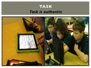 TASK
Task is authentic