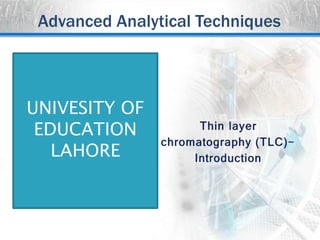 Tlc(thin layer chromatography )