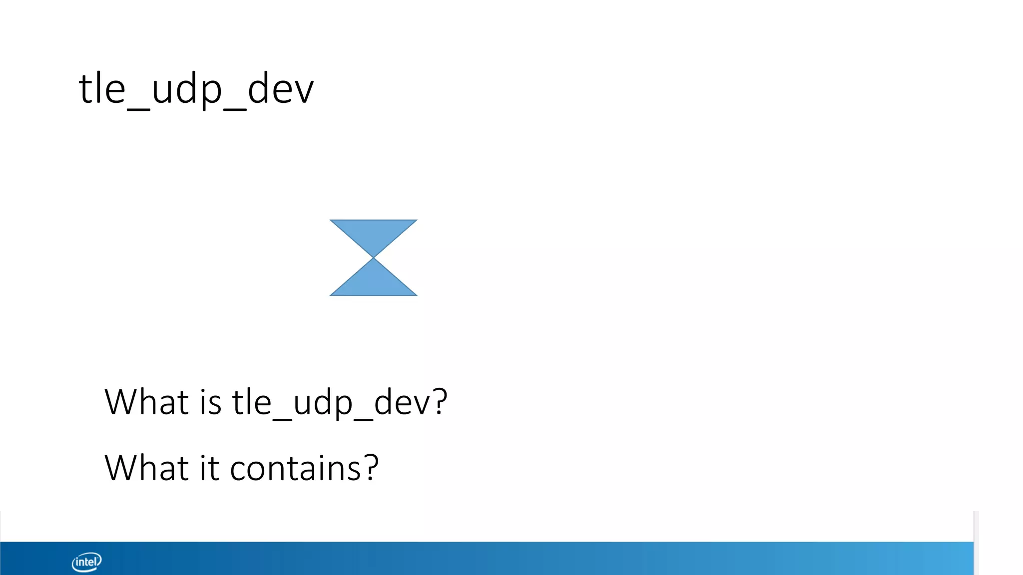 tle_udp_dev 
What is tle_udp_dev?

What it contains?
 