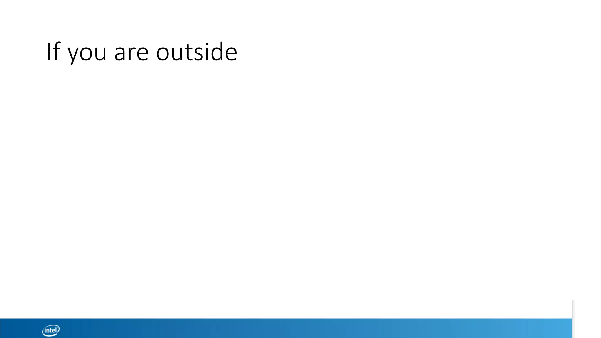 If you are outside
41	
 