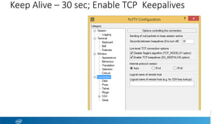 Keep Alive – 30 sec; Enable TCP Keepalives
40	
 