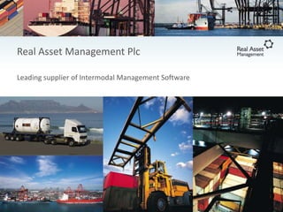 Real Asset Management Plc
Leading supplier of Intermodal Management Software

 