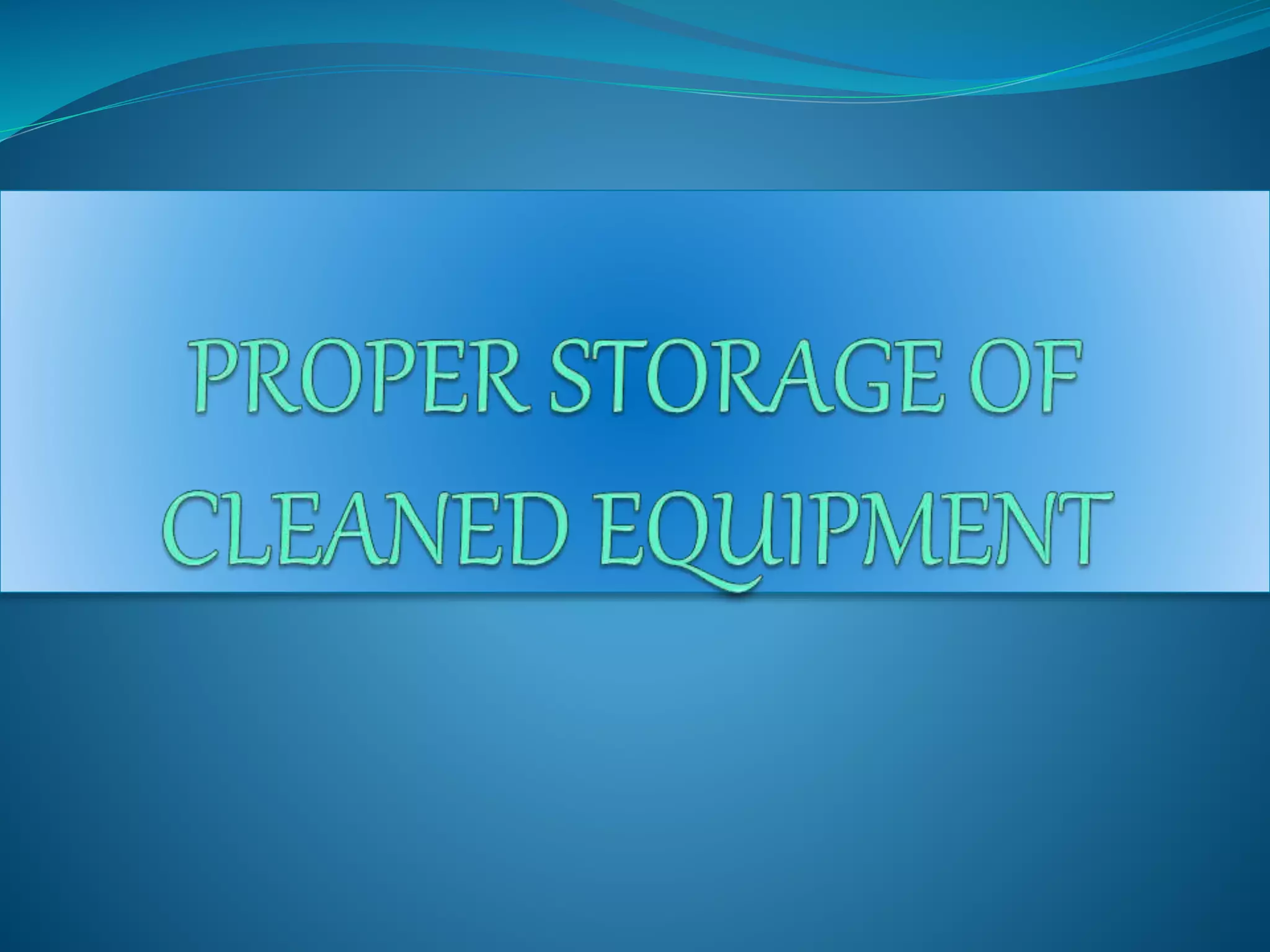 Proper Storage and Handling of Tools, Equipment and Utensils PPT