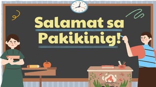 Salamat sa
Pakikinig!
 