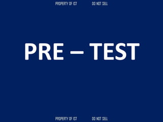 PRE – TEST
 