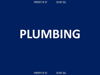PLUMBING
 