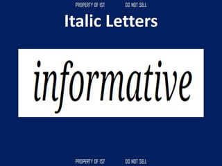 Italic Letters
 