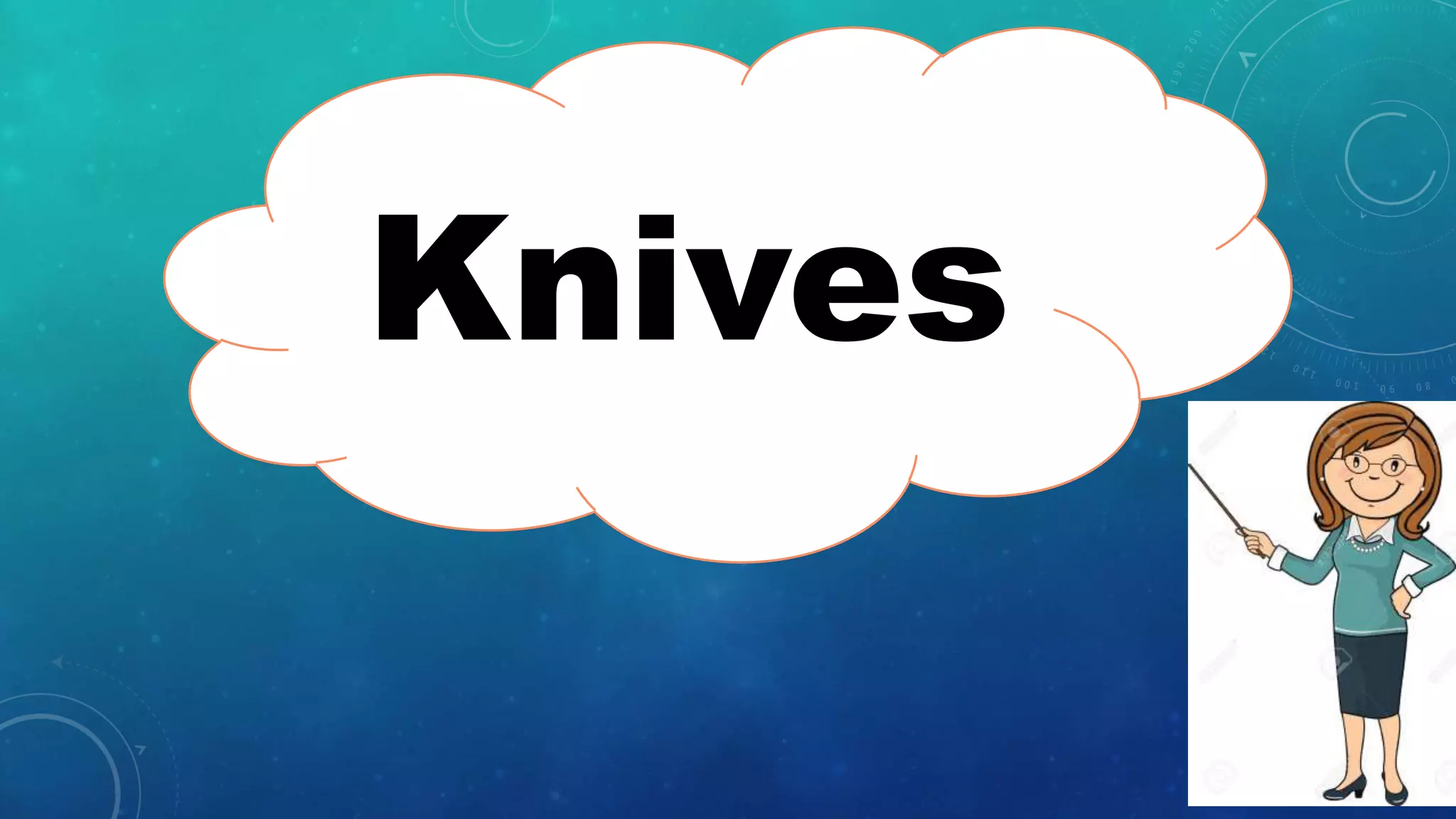 Knives