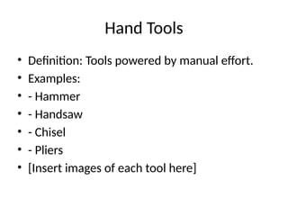 Define Hand Tools Process TLE 7_HandTools_INDUSTRIAL ARTS Presentation.pptx