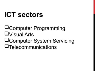 TLE 7 ICT LESSON 1 Q1 Sectors of ICT and | PPTX