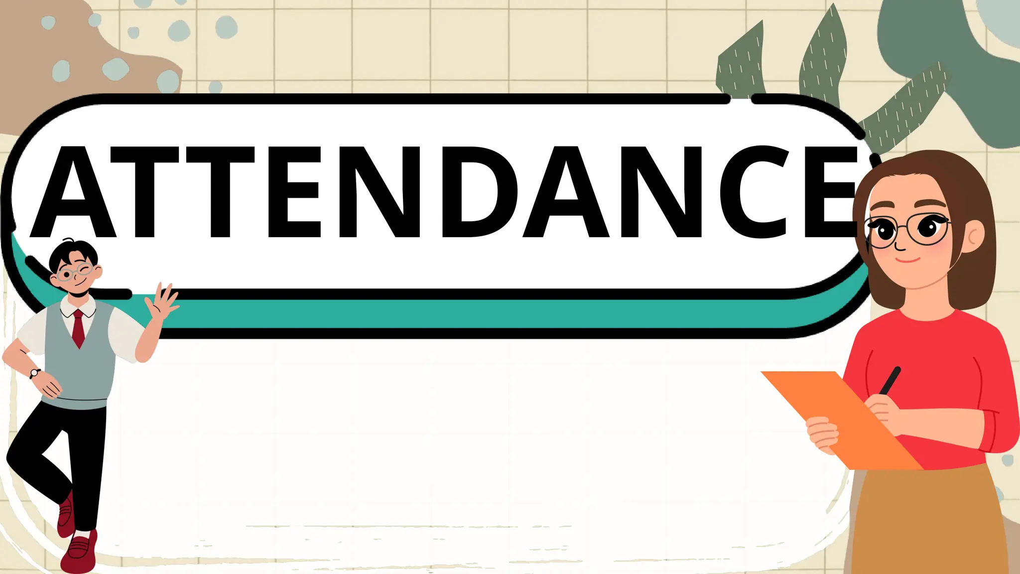 ATTENDANCE
 