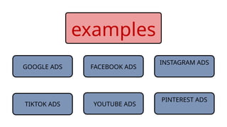 GOOGLE ADS
examples
FACEBOOK ADS
TIKTOK ADS YOUTUBE ADS
INSTAGRAM ADS
PINTEREST ADS
 