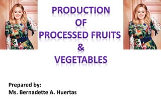 Prepared by:
Ms. Bernadette A. Huertas
 