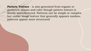 Natural Pattern And Texture Textiles Lesson TLE 8 EAGLE q1 week 3.pOWERPOINT LESSON | PPTX