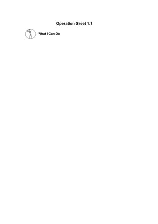 What I Can Do
Operation Sheet 1.1
 