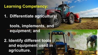 TLE Q2 - Week 1, Lesson 2 fARM TOOLS.pptx