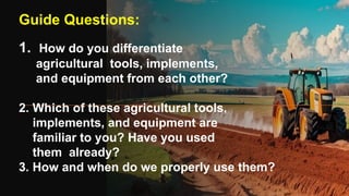 TLE Q2 - Week 1, Lesson 2 fARM TOOLS.pptx