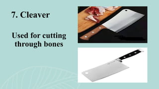 Meat Cutter Lesson QUARTER 4: PREPARE AND COOK MEAT - LEARNING OUTCOME 1: TYPES OF KNIVES ...