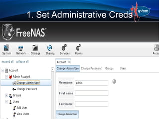 1. Set Administrative Creds
 