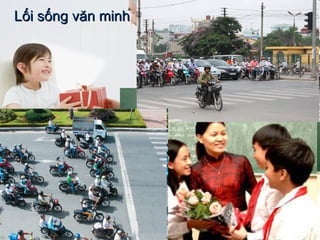 Tôn sư  trọng đạo Lễ nghĩa Lối sống văn minh 