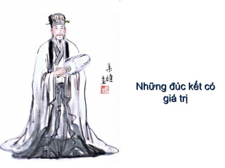 Những đúc kết có giá trị 