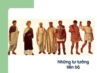Những tư tưởng tiến bộ 