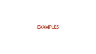 EXAMPLES
 