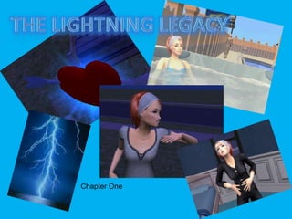 The Lightning Legacy Chapter One 