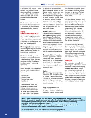 TOTAL LICENSING NEW EUROPE
56
If the licensor does not have a brand
licensing style guide, it is highly
recommended that they develop
one. In addition, the orientation
session is used to walk the new
licensee through the approval
process.
The licensee must be intimately
familiar with the approval process
if they wish to get their products
approved quickly and efficiently.
STEP 8:
ESTABLISH BUSINESS PLAN
Now that you’ve signed a contract
and have made sure the licensee has
a good understanding of the brand, it
is important to give the licensee the
right tools to be successful.
Monitoring the licensee’s business
and ensuring that they set achievable
targets enables them to make the
maximum use of the license.
The licensee should begin with
developing a one-year business plan.
The business plan should start with a
firm understanding of the licensor’s
brand and category positioning
statements.
Key targets taken from the licensing
contract should also be cited in the
business plan.
These include:
• Minimum sales
• Minimum guarantees
• Royalty rate
The business plan should also
contain a clear understanding
of the product development/
commercialization timeline, the
SKUs they plan to sell including
any new products that they plan
to develop, and the key retailers
where the licensee plans to sell their
licensed product over the next year.
The sales plan should be built by
month, by retailer, and if applicable,
by region. Projected royalties should
be calculated based on the sales
projections and reviewed against
minimum royalties to assess the
robustness of the plan. On the next
page is a snapshot of what such a
plan should contain.
Dashboard Reviews:
On a monthly basis the licensor
will review the business estimate
against the plan. Thus both the
licensee and the licensor should
track the actual sales and royalties
versus those projected in the annual
business plan. Subsequent monthly
projections should be laid out with
justifications for any increases or
decreases relative to the business
plan and the most recent estimate.
The results of this will be used to
maximize opportunities within the
calendar year and to develop the
business plan for the following year.
Similarly, there is a quarterly and
an annual review that compare the
sales performance with the previous
quarter (or year).
Audits:
Each licensing agreement provides
the licensor with the rights to audit
its licensee. These audits include a
review of the licensee’s financial and
product development records, as
well as social compliance audits of its
approved factories.
Social compliance audits are
conducted whenever a new licensee
or facility is made part of a licensing
program. In addition, business audits
are performed routinely to ensure
the licensee is complying with the
terms of the agreement. Typically
audits are conducted by approved
third parties.
Any discrepancies found in a social
compliance audit that can be harmful
to the facility’s employees must
be resolved before the facility can
be used. Others may be resolved
on an ongoing basis. Licensee
business audits that turn up any
inconsistencies are reviewed for
the seriousness of the error. A
discrepancy related to selling
unapproved product or selling
product in an unauthorized method
can result in termination.
In addition, there are significant
penalties for sales of unapproved
or unauthorized product. Royalties
related to these sales typically are
equal to the sales value themselves.
Minor infractions are resolved by
correcting the problem in a prudent
and expeditious fashion.
SUMMARY
For most brand owners, Brand
Licensing is an under-utilized method
of entering a new product category.
However, we hope that through
this module we have been able to
illustrate what Brand Licensing is and
the numerous benefits that it has to
offer both to licensors and licensees,
as well as describe the entire brand
licensing process as we have seen it
work in the real business world.
Pete is a brand licensing strategist with over 20 years of business experience. Having worked in brand
licensing for close to 15 years for companies such asThe Coca-Cola Company and Newell Rubbermaid, he is
considered an expert on the subject and is repeatedly asked to speak at branding and licensing
conferences and leading business schools globally.
In 2009, Pete founded Licensing Brands, Inc., a company dedicated to helping brand owners and
manufacturers harness the power of brand extensions through licensing.
For more information, please visit website: www.brandlicensingexpert.com
 