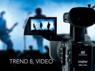 TREND 8, VIDEO
 
