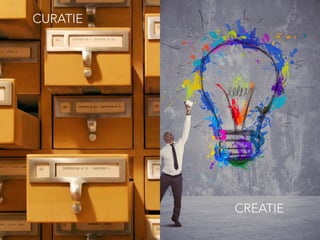 CURATIE
CREATIE
 