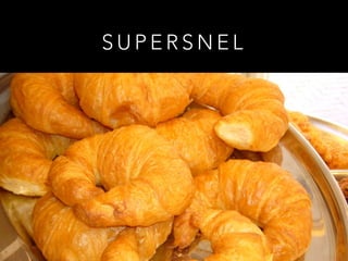 S U P E R S N E L
 