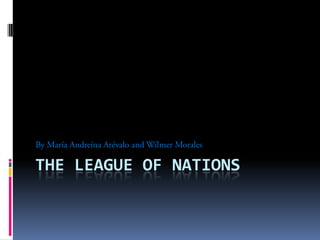 THE LEAGUE OF NATIONS
 