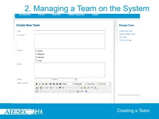 2. Managing a Team on the System




                       Creating a Team
 