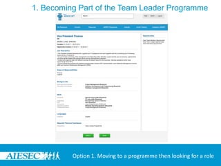 1. Becoming Part of the Team Leader Programme




          Option 1. Moving to a programme then looking for a role
 