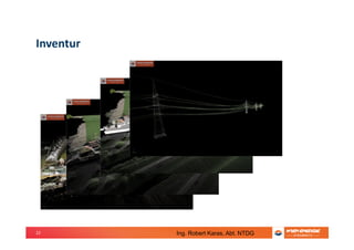 22
Inventur
Ing. Robert Karas, Abt. NTDG
 