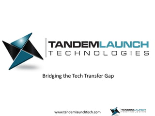 Bridging the Tech Transfer Gap 