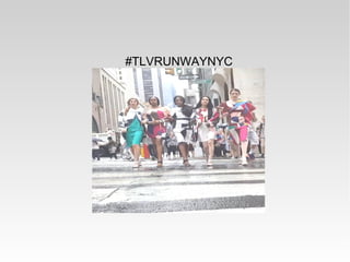 #TLVRUNWAYNYC
#NYCDEBUT
 