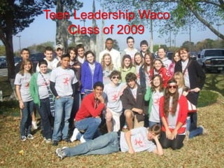 Teen Leadership Waco Class of 2009 