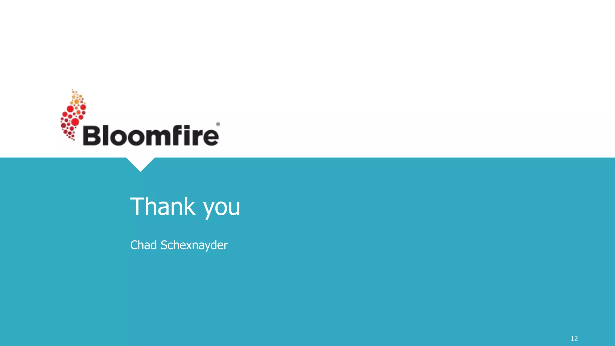 12
Thank you
Chad Schexnayder
 