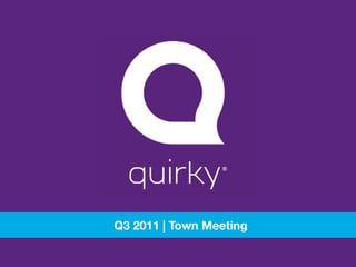 Q3 2011 | Town Meeting
 