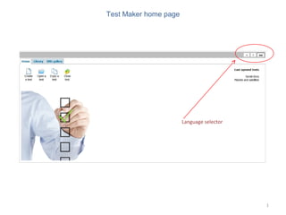1
Test Maker home page
Language selector
 
