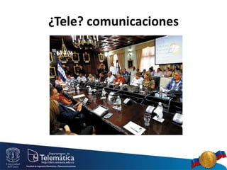 ¿Tele? comunicaciones
 
