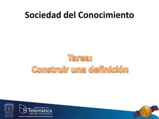 Sociedad del Conocimiento
 