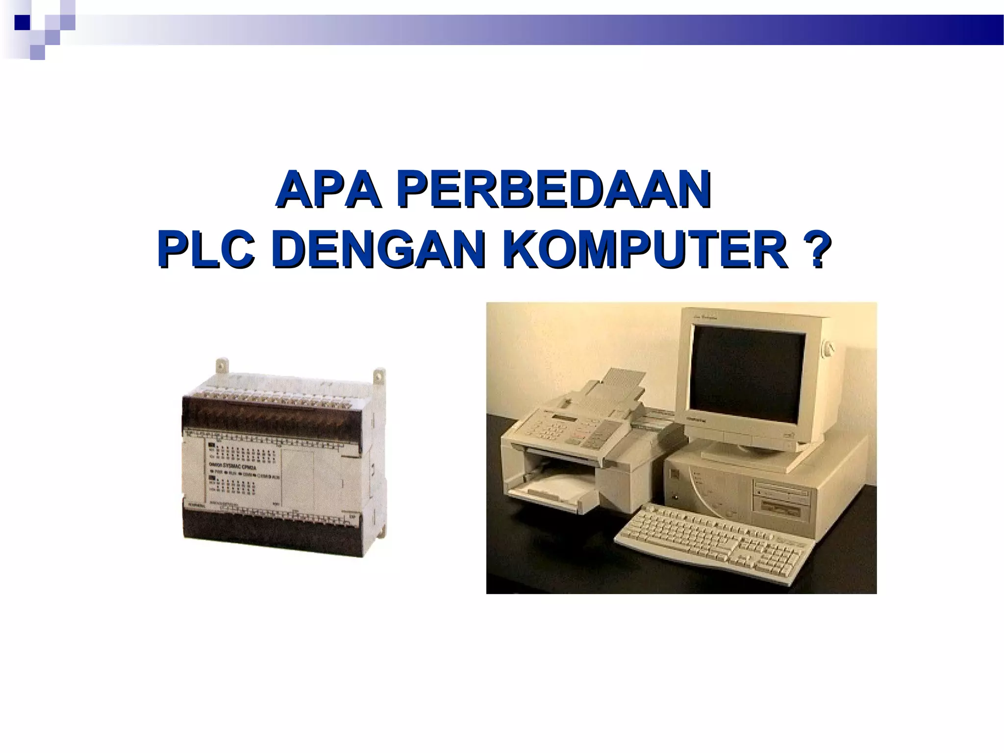 AAPPAA PPEERRBBEEDDAAAANN 
PPLLCC DDEENNGGAANN KKOOMMPPUUTTEERR ?? 
 