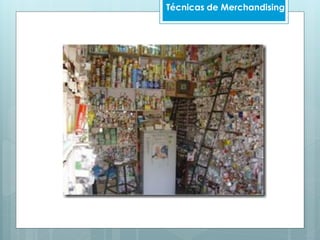 Técnicas de Merchandising
 